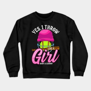 Funny Yes, I Throw Like a Girl Want a Lesson? Crewneck Sweatshirt